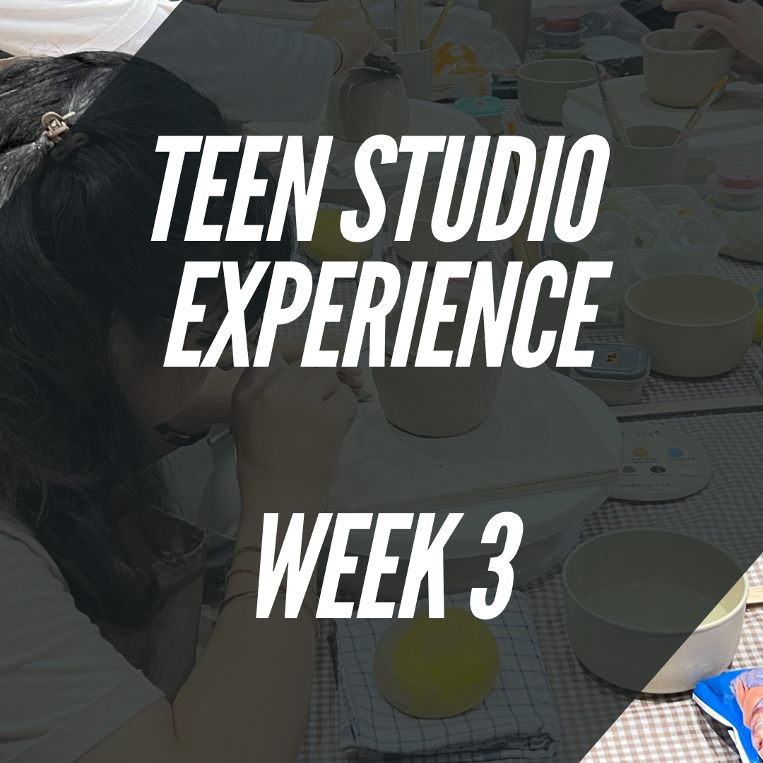 Teen Studio Experience: Week 3