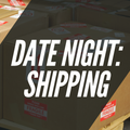 Date Night Shipping