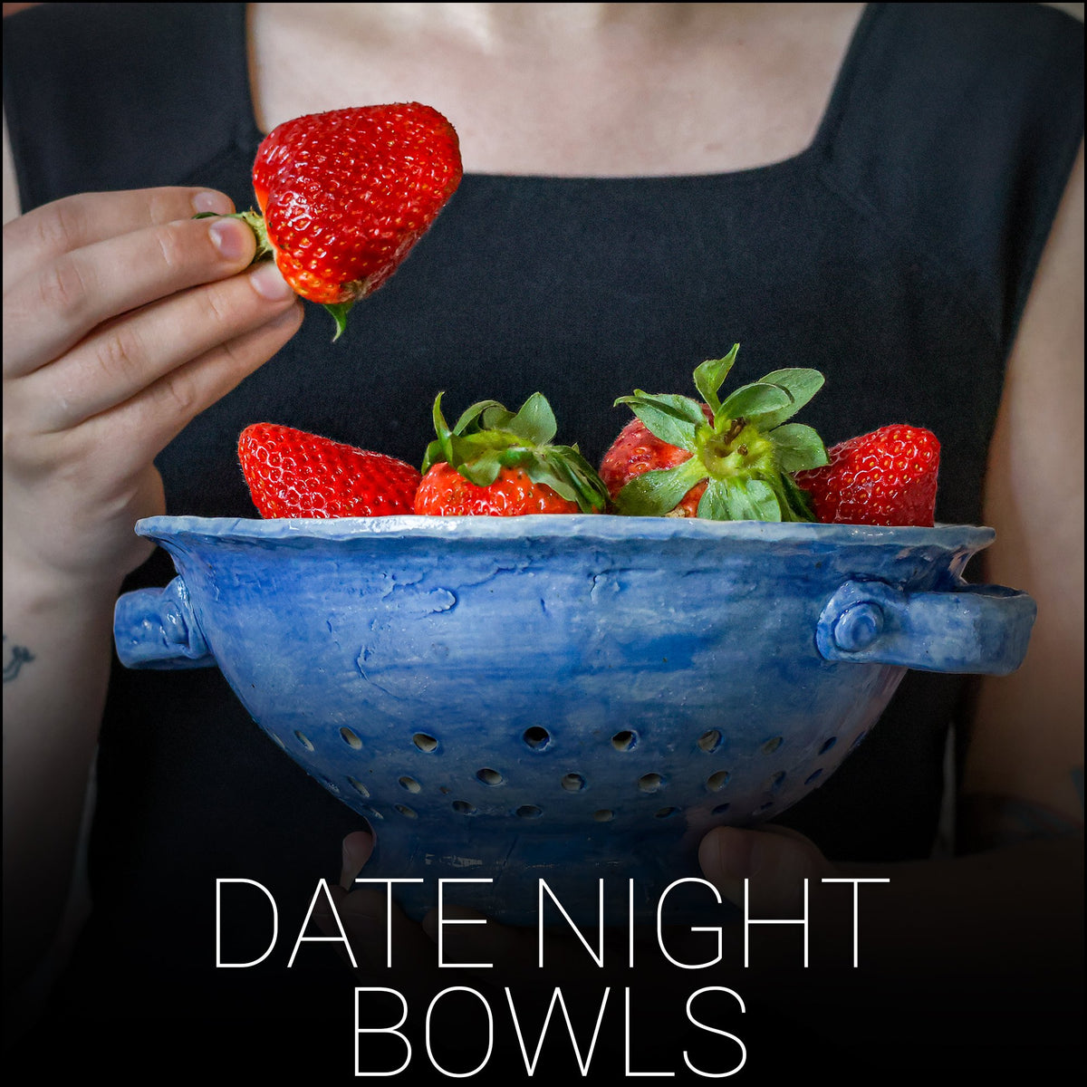 Date Night Bowls