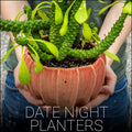 Date Night Planters